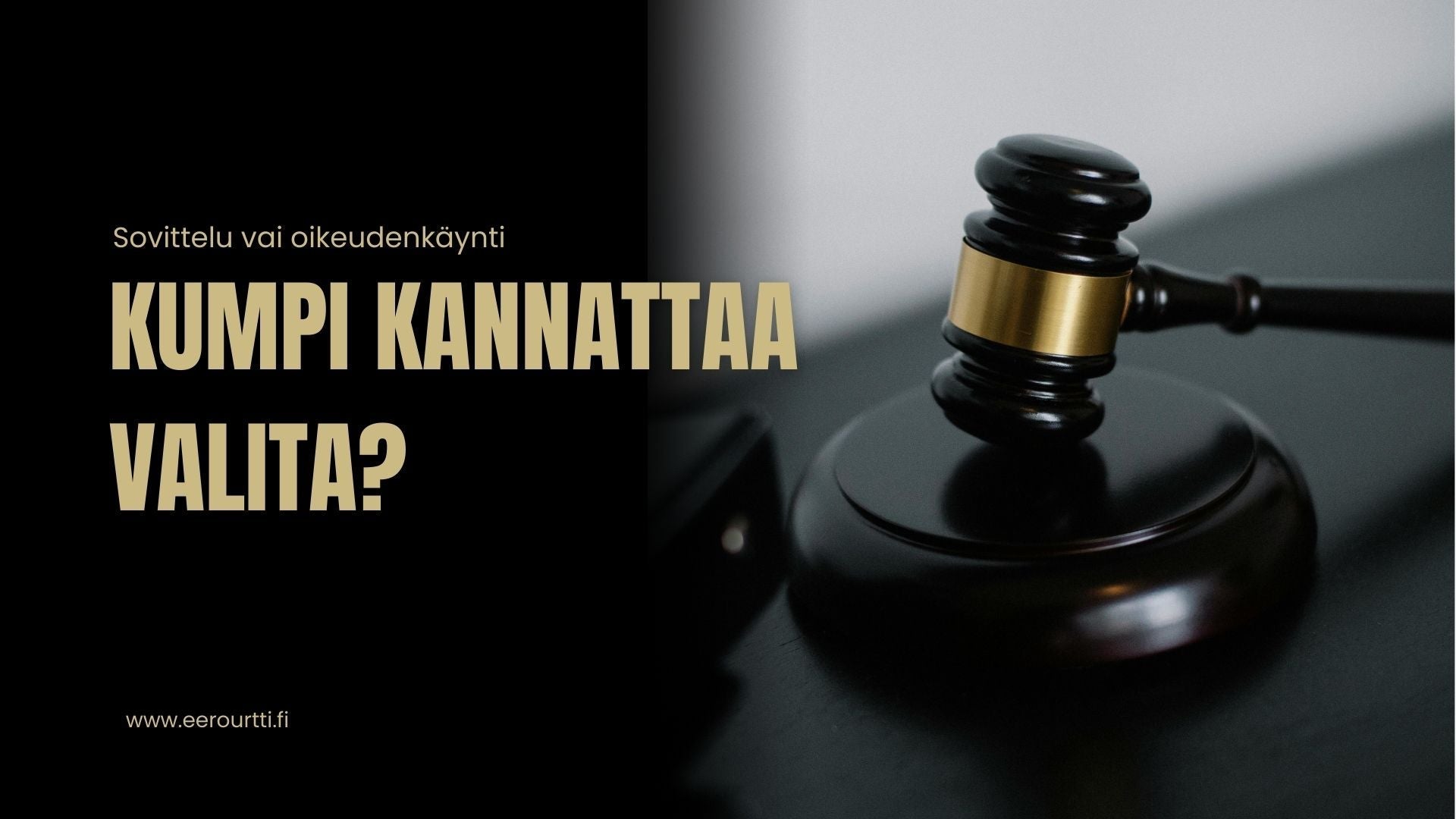 Sovittelu vai oikeudenkäynti – kumpi kannattaa valita?