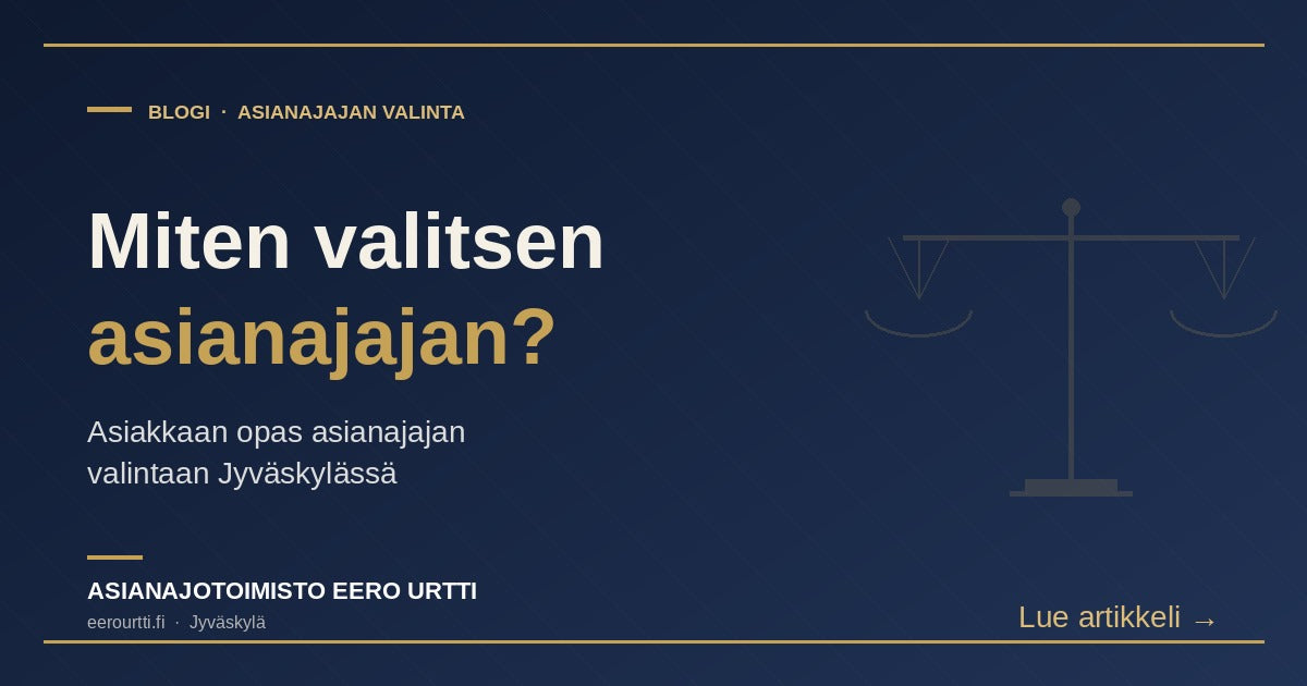 Miten valitsen asianajajan Jyväskylässä?